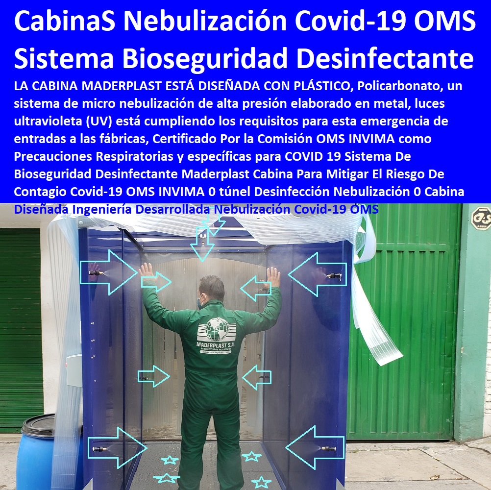 Sistema De Bioseguridad Desinfectante Maderplast Cabina Para Mitigar El Riesgo De Contagio Covid-19 OMS INVIMA 0 túnel Desinfección Nebulización 0 Cabina Diseñada Ingeniería Desarrollada Nebulización Covid-19 OMS Sistema De Bioseguridad Desinfectante Maderplast Cabina Para Mitigar El Riesgo De Contagio Covid-19 OMS INVIMA 0 túnel Desinfección Nebulización 0 Cabina Diseñada Ingeniería Desarrollada Nebulización Covid-19 OMS Sistema De Bioseguridad Desinfectante Maderplast Cabina Para Mitigar El Riesgo De Contagio Covid-19 OMS INVIMA 0 túnel Desinfección Nebulización 0 Cabina Diseñada Ingeniería Desarrollada Nebulización Covid-19 OMS